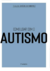 Coleção saúde da mente: Como enfrentar o Autismo