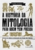 Historia da Mitologia para quem tem pressa - comprar online