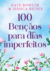 100 bênçãos para dias imperfeitos