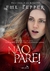 Trilogia Não Pare - Livro 1: Não Pare!