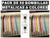 Pack 50 bombillas metalicas a colores