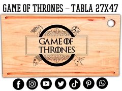 GAME OF THRONES - TABLON DE ASADO - SERIES - REGALOS ORIGINALES - MEDIDA 27X47 - PICATABLAS GRABADO LASER