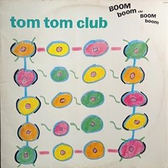 Tom Tom Club - Boom Boom Chi Boom Boom - NM