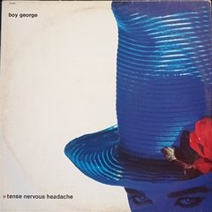 Boy George - Tense Nervous Headache - EX+