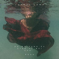 Luedji Luna - Bom Mesmo é Estar Debaixo D’água - LP Colorido Novo + Rev. Noize #118