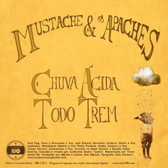Mustache e Os Apaches - Chuva Ácida/ Todo Trem - Compacto novo - comprar online
