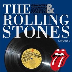 The Rolling Stones - Gravações Comentadas & Discografia Completa - NM