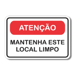 Placa de Sinalização Mantenha Este Local Limpo 20x13 cm - comprar online