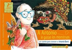 A Antonio le gustan los monstruos, un cuento para conocer a Antonio Berni