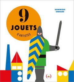 9 jouets d´artistes (9 juguetes de artistas)