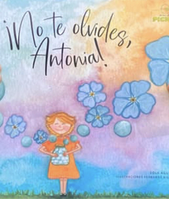 No te olvides, Antonia - comprar online