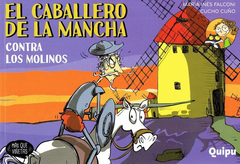 el caballero de la mancha contra los molinos