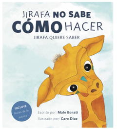 Jirafa no sabe cómo hacer, Jirafa quiere saber