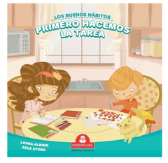 Los buenos hábitos - Primero hacemos la tarea