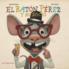 EL RATÓN PÉREZ Y SU SOCIO