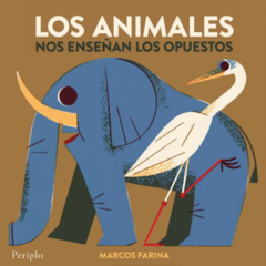 LOS ANIMALES NOS ENSEÑAN LOS OPUESTOS