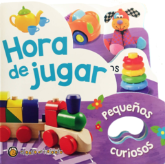 HORA DE JUGAR "pequeños curiosos"