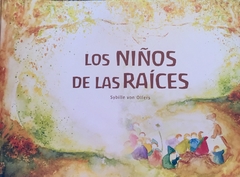 Los Niños de las Raíces