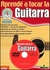 Aprendé A Tocar Guitarra Metodo De Aprendizaje Con Dvd Tomo 1