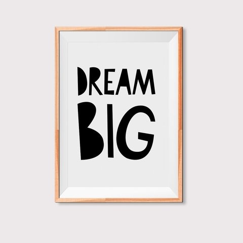 Dream Big