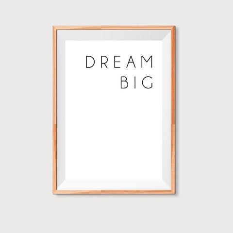 Dream Big