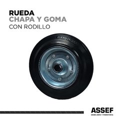 RUEDA CHAPA Y GOMA | CON RODILLO