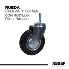 Rueda Chapa y Goma con Rodillo | Perno Roscado