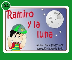 A4 CUENTO Tamaño A4 (chico) Titulo: "RAMIRO Y LA LUNA."