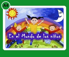 A4 CUENTO Tamaño A4 (chico) Título: "EN EL MUNDO DE LOS NIÑOS."