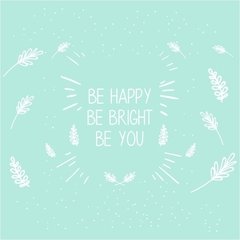 Be bright