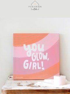 YOU GLOW GIRL By @holamarte