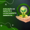 Avaliação de Impacto e Licenciamento Ambiental