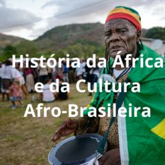 História da África e da Cultura Afro-Brasileira