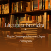 Literatura Comparada: Ficção Contemporânea em Língua Portuguesa