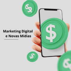 Marketing Digital e Novas Mídias