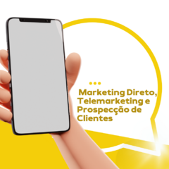 Marketing Direto, Telemarketing e Prospecção de Clientes