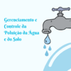 Gerenciamento e Controle da Poluição da Água e do Solo