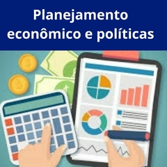 Planejamento Econômico e Políticas