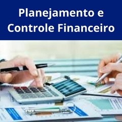 Planejamento e Controle Financeiro