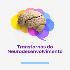 Transtornos do Neurodesenvolvimento