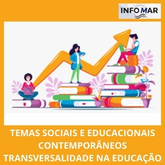 TEMAS SOCIAIS E EDUCACIONAIS CONTEMPORÂNEOS TRANSVERSALIDADE NA EDUCAÇÃO