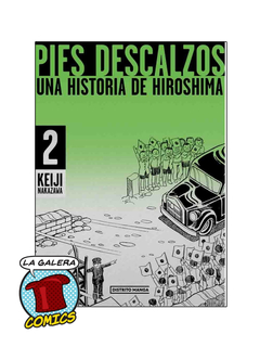 PIES DESCALZOS 02 UNA HISTORIA DE HIROSHIMA