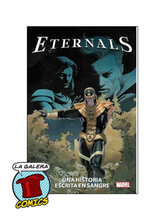 ETERNALS VOL 03 UNA HISTORIA ESCRITA EN SANGRE TOMO FINAL