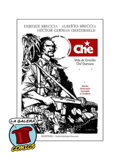 CHE, VIDA DE ERNESTO CHE GUEVARA / OESTERHELD - A. BRECCIA Y E.BRECCIA - comprar online