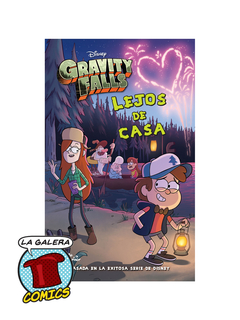 GRAVITY FALLS - LEJOS DE CASA