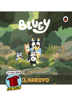 EL ARROYO - BLUEY