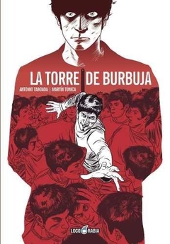 LA TORRE DE BURBUJA - ANTONIO TABOADA Y MARTIN TUNICA