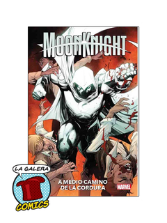 MOON KNIGHT VOL 03 A MEDIO CAMINO DE LA CORDURA