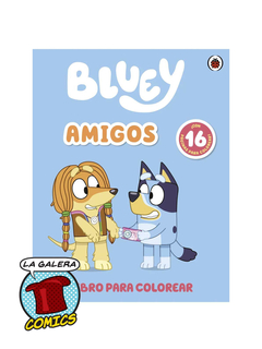 BLUEY: AMIGOS - LIBRO PARA COLOREAR