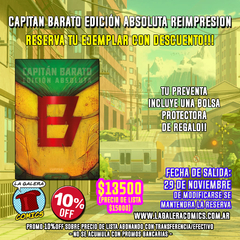 CAPITAN BARATO: EDICION ABSOLUTA - PREVENTA PRECIO ABONANDO X TRANSFERENCIA/DINERO EN CUENTA